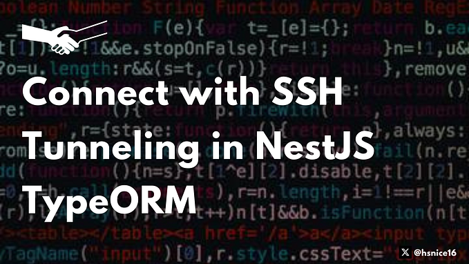 Connect with SSH Tunneling in NestJS TypeORM