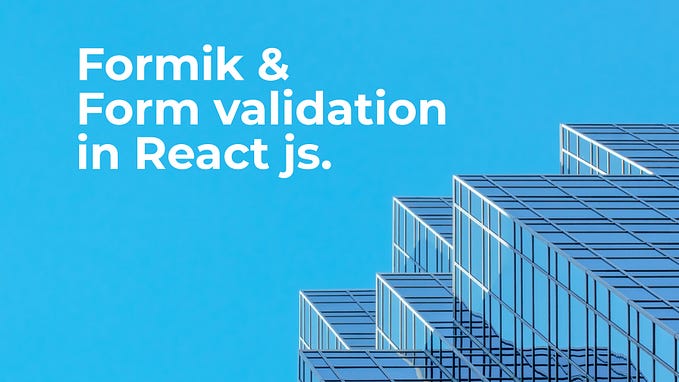 React Formik and simple form validation.
