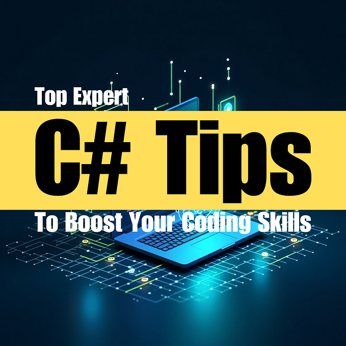 Top Expert C# Tips to Boost Your Coding Skills