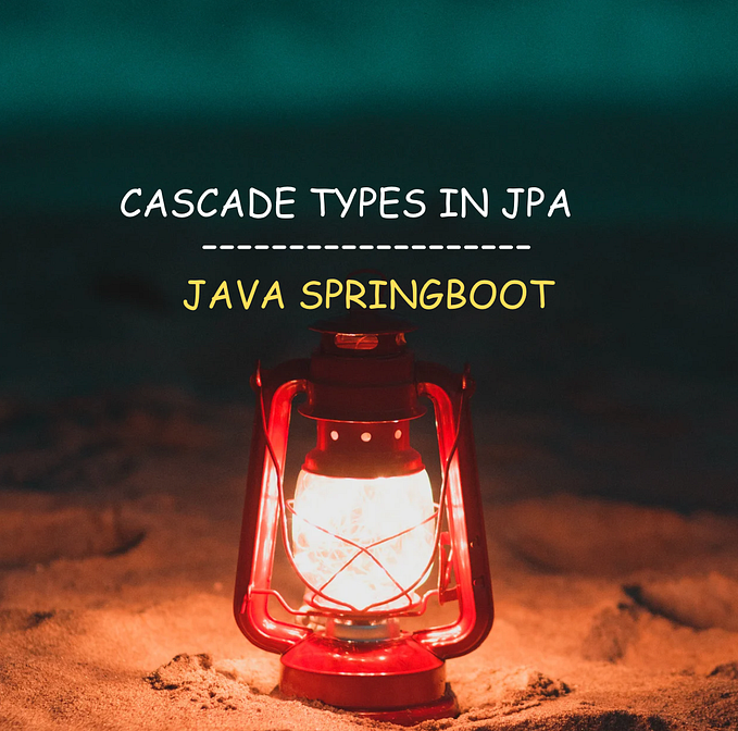 Understanding Cascade Types in JPA