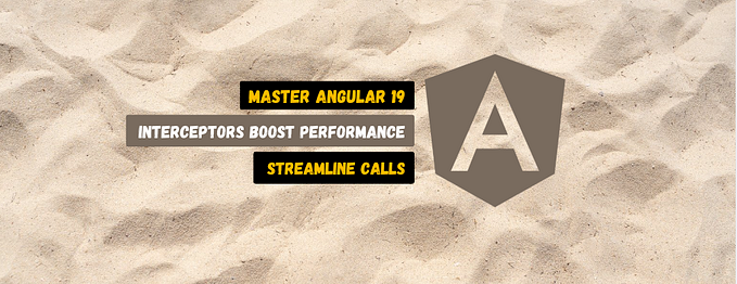 Master Angular 19 Interceptors: Boost Performance and Streamline HTTP Calls