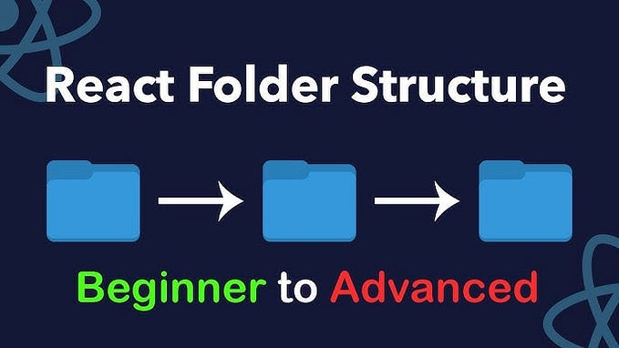 Best Practices for Folder Structure in React.