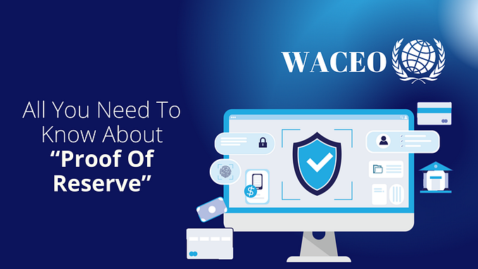 All You Need To Know About “Proof of Reserve”