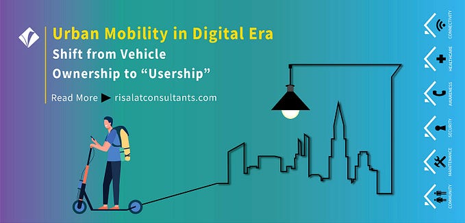 Urban Mobility in Digital Era — Shift from Vehicle Ownership to “Usership”