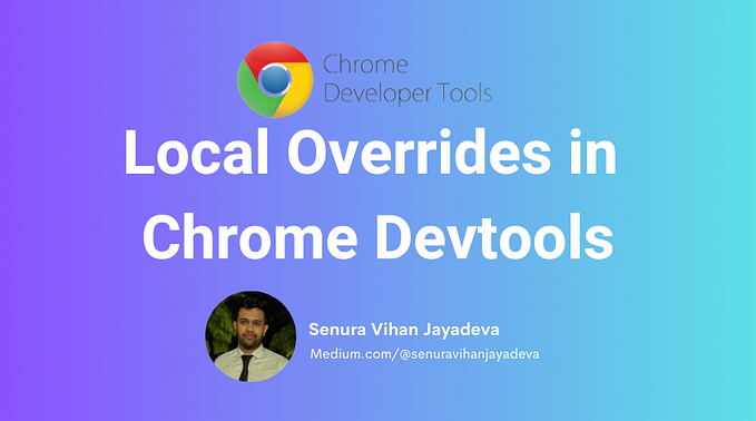 Local Overrides in Chrome Devtools