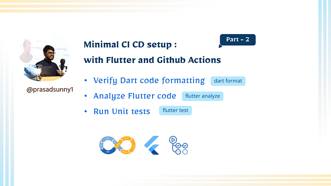 Minimal CI CD setup with Flutter and GitHub Actions — Part 2