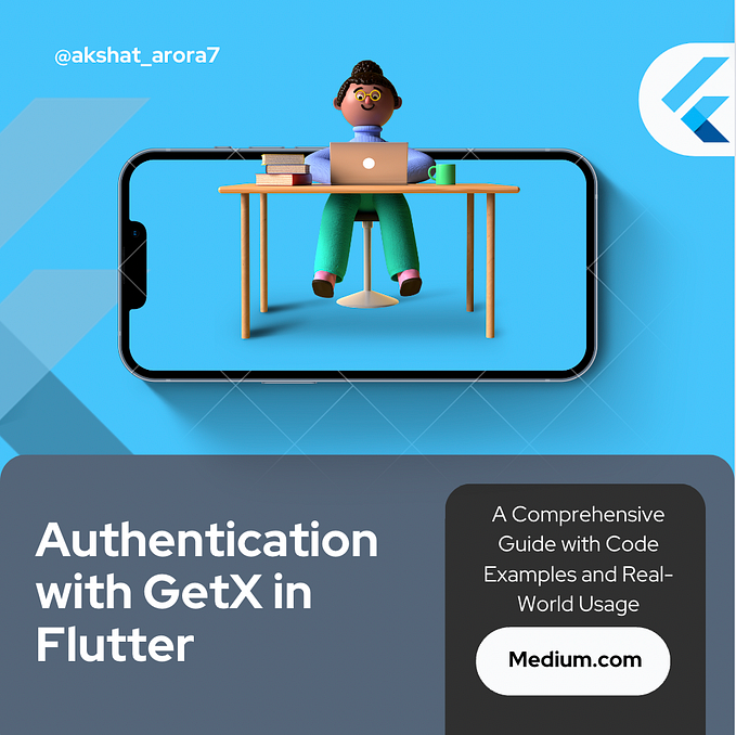 Authentication with GetX in Flutter: A Comprehensive Guide