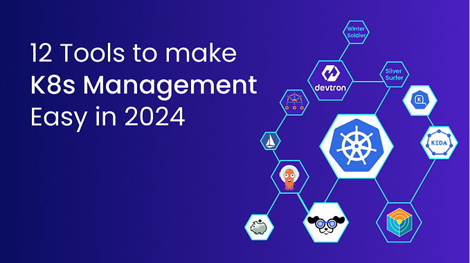 12 Tools that will make Kubernetes management easier in 2024