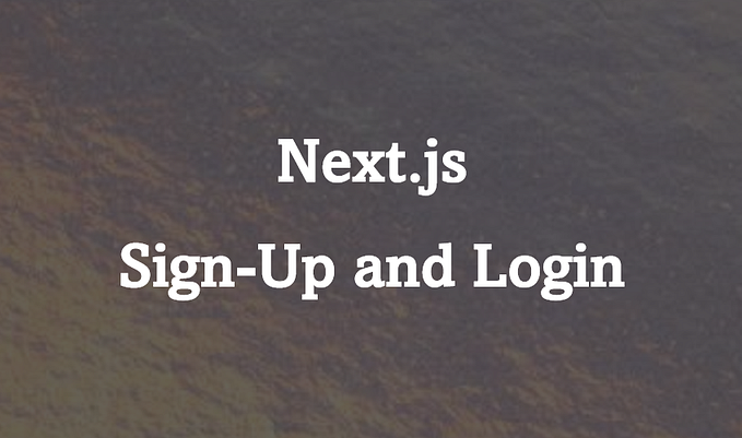 Implementing Sign-Up and Login in Latest Next.js with TypeScript