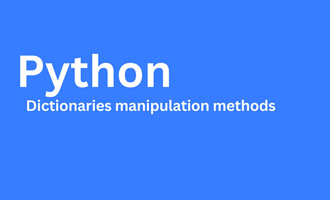 Dictionaries manipulation methods in python