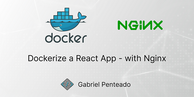 Dockerize a React App - with Nginx