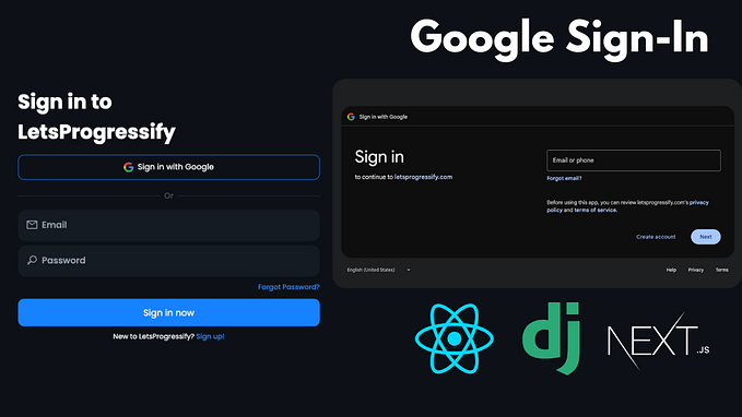 Implementing Google Sign-In with Django and ReactJS/NextJS