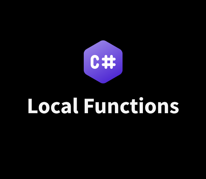 C# Local Functions: Your Secret Weapon for Cleaner Code
