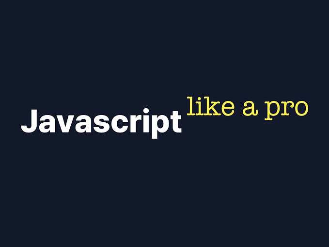 Javascript like a PRO