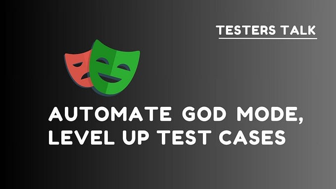 Automating “God Mode” or “Level Up” Related Test Cases Using Playwright
