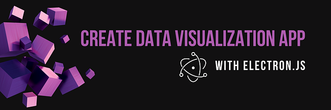 Data visualization and reporting app with Electron.js