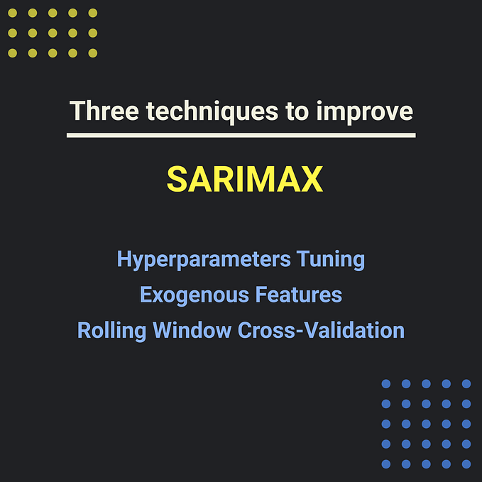 Three techniques to improve SARIMAX model for time series forecasting