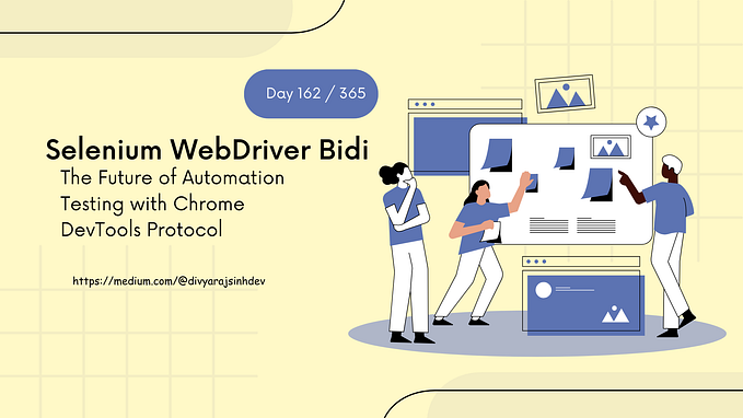Selenium WebDriver Bidi: The Future of Automation Testing with Chrome DevTools Protocol