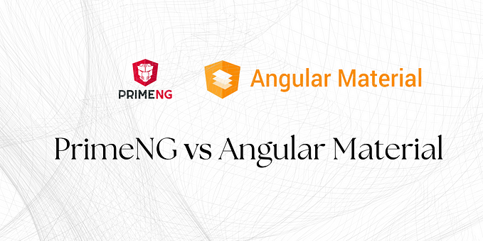 PrimeNG vs. Angular Material: Which UI Library is Better for Web Developers