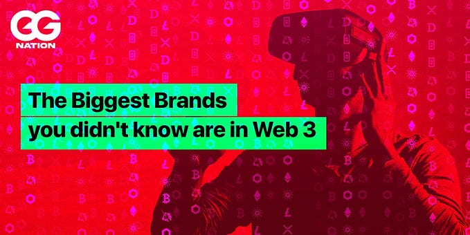 The Biggest Brands You Didn’t Know Are in Web 3