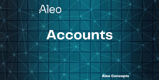 Accounts. Aleo Concepts.