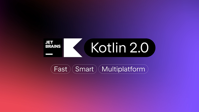 Everything you need to know about Kotlin 2.0