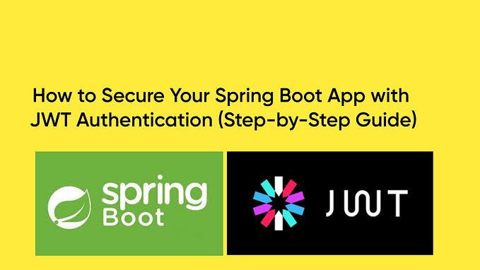 From Zero to Secure: Implementing JWT Authentication in Spring Boot