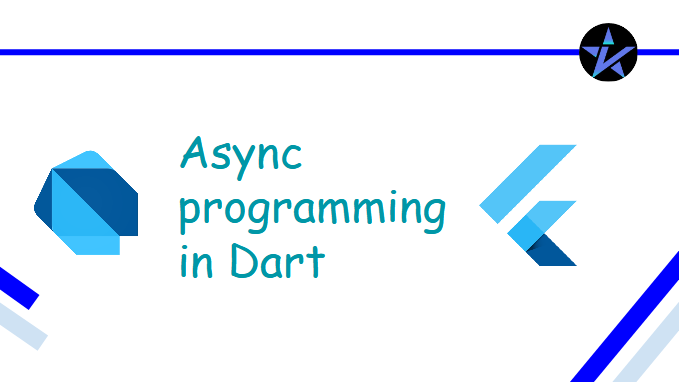 Async Programming In Dart. It Is Very Much Important To Maintain… | By ...