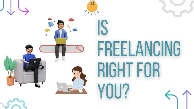 Unlock Your Potential: The 5 Reasons Why Freelancing Is the Future of Work
