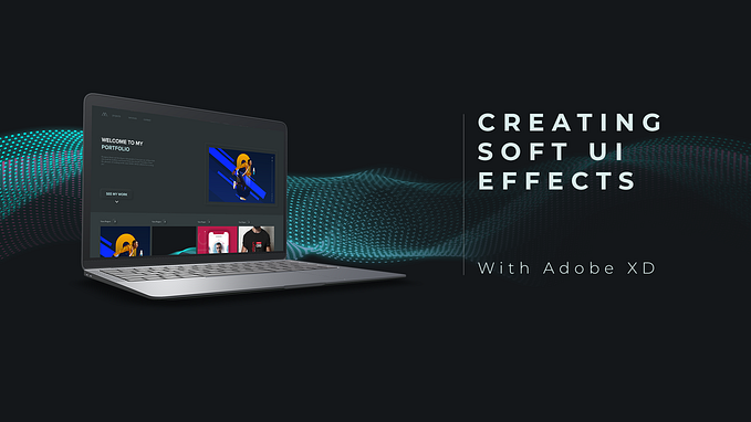 Soft UI/Neumorphism in Adobe XD — what is it, and how do you do it?