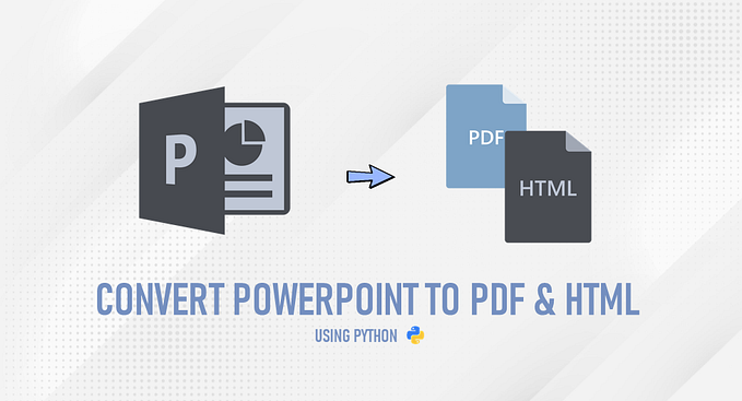 Convert PowerPoint Files to PDF and HTML from Simple Python Code