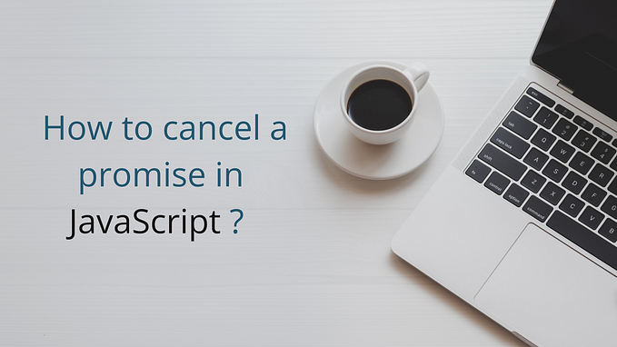 How to cancel a promise in JavaScript ?