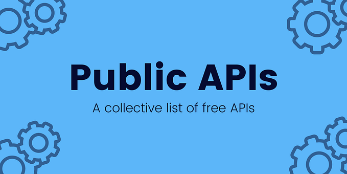 Free API — Huge List of Public APIs For DeveloperTesting