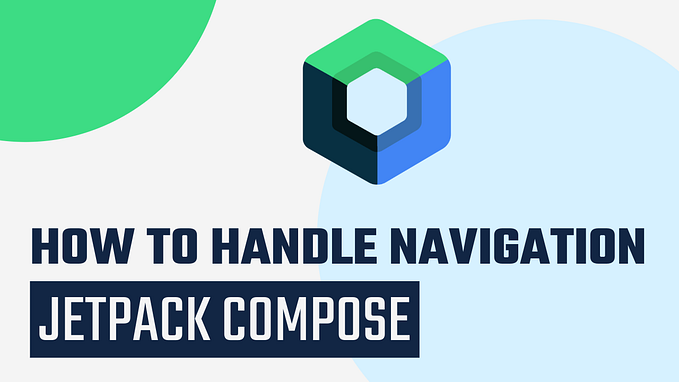 Android Interview Questions: 65 | How to Handle Navigation in Jetpack Compose?