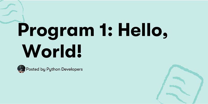 Program 1: Hello, World!