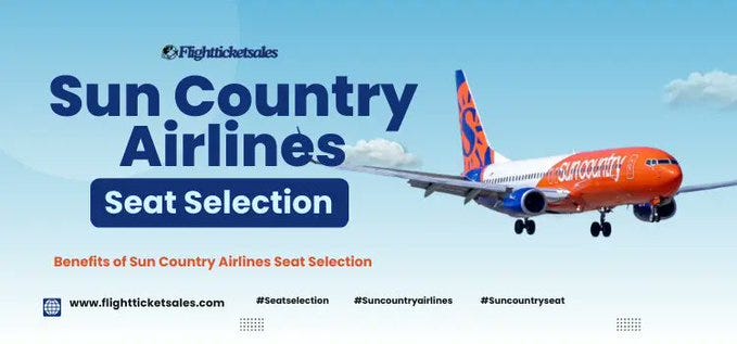 Sun Country Airlines Seat Selection: A Complete Guide for a Comfortable Journey
