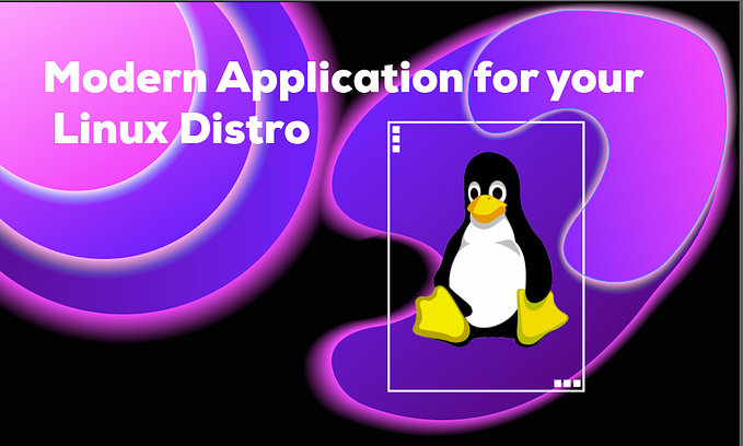 Top Modern UI Application for Your Linux Distribution
