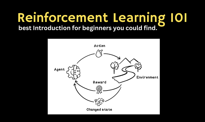 Reinforcement Learning 101: Best Introduction for Beginners