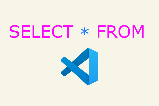 Transforming VS Code into a Powerful SQL IDE