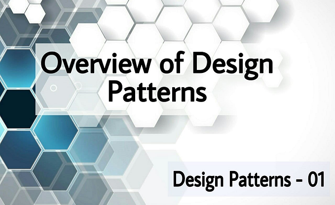 Overview of Design Patterns
