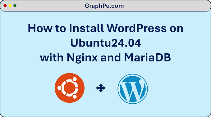 How to Install WordPress on Ubuntu 24.04