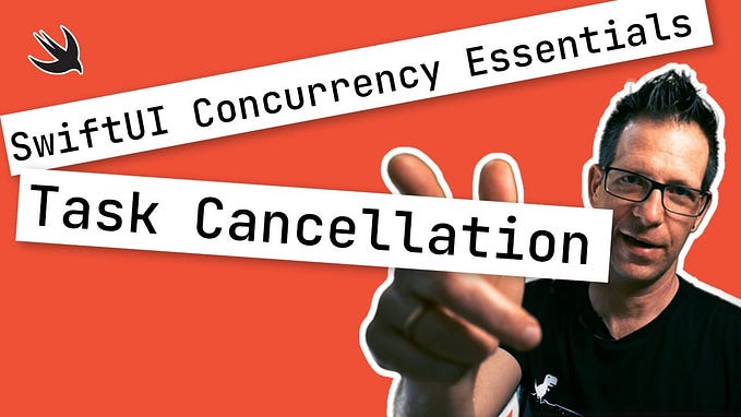 Task Cancellation in Swift Concurrency