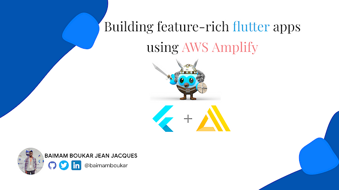 Building feature-rich Flutter mobile apps using AWS Amplify.