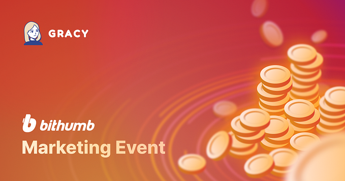[Notice] GRACY Rebrand Marketing Event on Bithumb Exchange