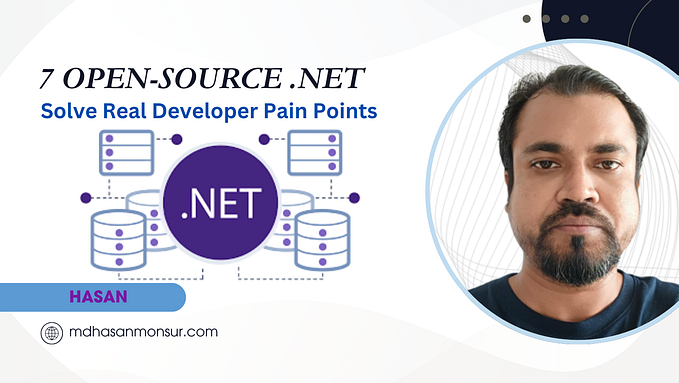 How These 7 Open-Source .NET Projects Solve Real Developer Pain Points