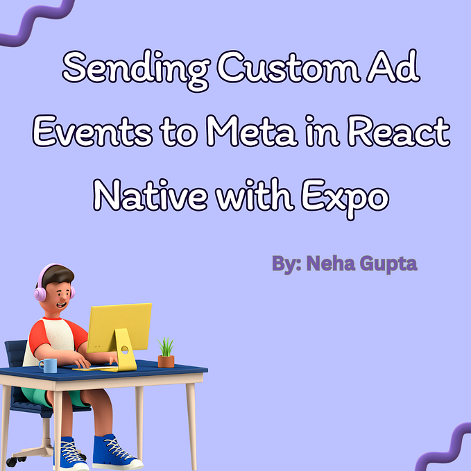 Sending Custom Ad Events to Meta in React Native with Expo