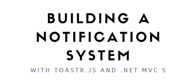 How to implement a toastr.js notifications system in ASP.NET MVC 5