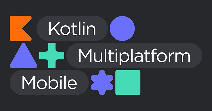 Kotlin Multiplatform Mobile