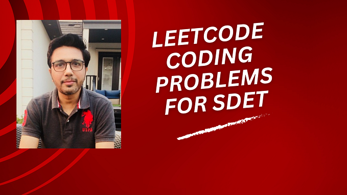 Leetcode Coding Problems for SDET