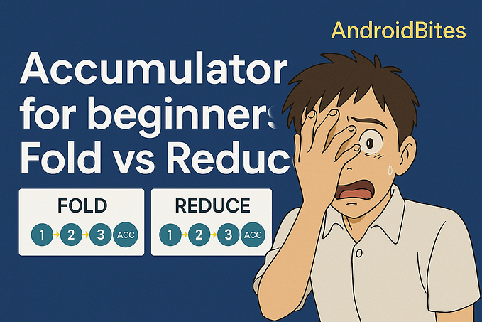 Accumulator Pattern for beginners | Fold vs Reduce | Kotlin